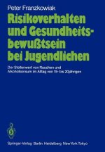 Risikoverhalten und Gesundheitsbewusstsein bei Jugendlichen