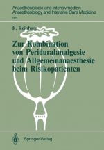 Zur Kombination von Periduralanalgesie und Allgemeinanaesthesie beim Risikopatienten