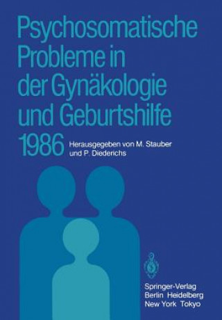 Psychosomatische Probleme in der Gynakologie und Geburtshilfe 1986