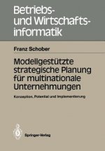 Modellgestutzte Strategische Planung fur Multinationale Unternehmungen
