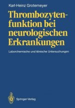 Thrombozytenfunktion bei neurologischen Erkrankungen