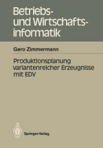 Produktionsplanung Variantenreicher Erzeugnisse mit EDV
