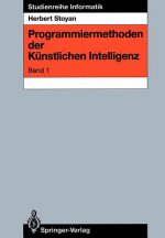 Programmiermethoden der Künstlichen Intelligenz. Bd.1