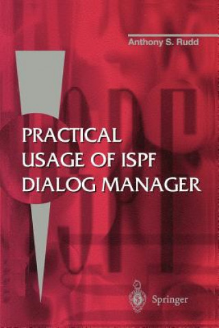 Practical Usage of ISPF Dialog Manager