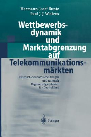 Wettbewerbsdynamik Und Marktabgrenzung Auf Telekommunikationsm rkten
