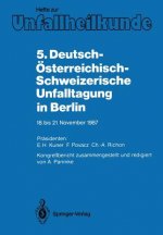 5. Deutsch-Osterreichisch-Schweizerische Unfalltagung in Berlin