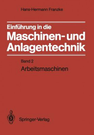 Einfuhrung in die Maschinen- und Anlagentechnik