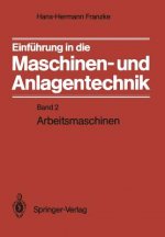 Einfuhrung in die Maschinen- und Anlagentechnik