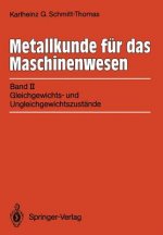 Metallkunde fur das Maschinenwesen