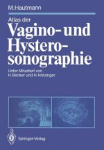 Atlas der Vagino- und Hysterosonographie