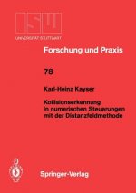 Kollisionserkennung in Numerischen Steuerungen mit der Distanzfeldmethode