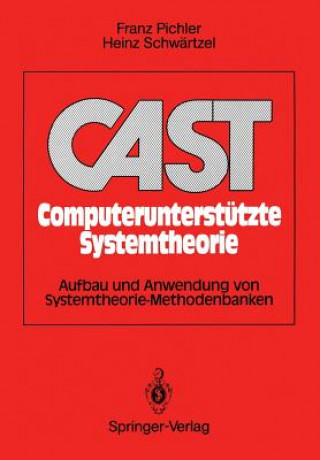 CAST Computerunterstutzte Systemtheorie