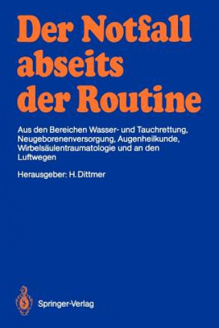 Notfall Abseits der Routine