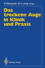 Trockene Auge in Klinik und Praxis