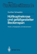 Huftkopfnekrose und Gefassgestielter Beckenspan