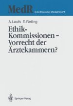 Ethik-Kommissionen - Vorrecht Der Arztekammern?