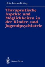 Therapeutische Aspekte und Möglichkeiten in der Kinderpsychiatrie und Jugendpsychiatrie