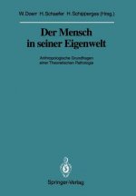 Mensch in Seiner Eigenwelt