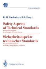 Safety Aspects of Technical Standards / Sicherheitsaspekte Technischer Standards