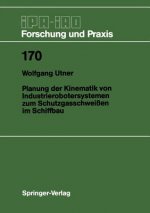 Planung der Kinematik von Industrierobotersystemen zum Schutzgasschweissen im Schiffbau