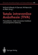 Totale Intravenose Anasthesie (TIVA)
