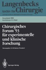 Chirurgisches Forum '93 für experimentelle und klinische Forschung