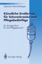 Kunstliche Ernahrung fur Schwerkranke und Pflegebedurftige