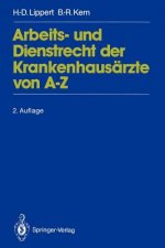 Arbeits- und Dienstrecht Der Krankenhausarzte Von A-Z