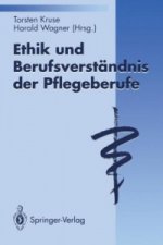 Ethik und Berufsverstandnis der Pflegeberufe