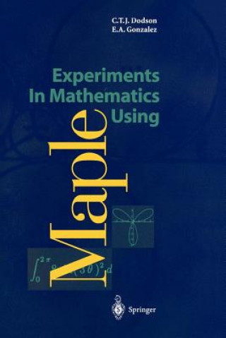 Experiments In Mathematics Using Maple
