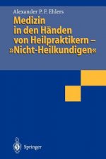 Medizin in den Handen von Heilpraktikern- 
