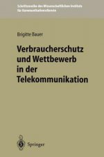 Verbraucherschutz und Wettbewerb in der Telekommunikation