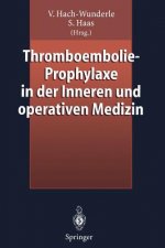Thromboembolie-Prophylaxe in der Inneren und Operativen Medizin
