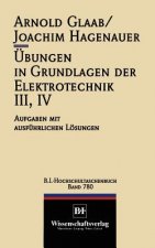 Übungen in Grundlagen der Elektrotechnik III, IV. Tl.3-4