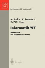 Informatik '97 Informatik als Innovationsmotor