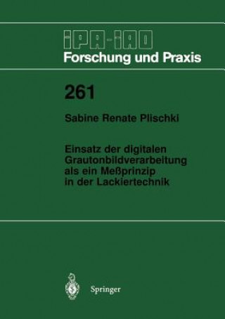 Einsatz der digitalen Grautonbildverarbeitung als ein Meßprinzip in der Lackiertechnik