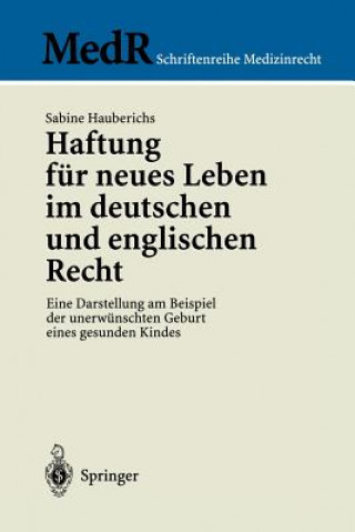 Haftung fur Neues Leben im Deutschen ind Englischen Recht