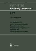 Ein generisches Optimierungsmodell für Zuordnungs- und Anpassungsaufgaben im Rahmen der Kapazitätsbestimmung