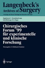 Chirurgisches Forum '99 Fur Experimentelle Und Klinische Forschung