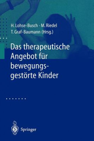 Therapeutische Angebot fur Bewegungsgestorte Kinder