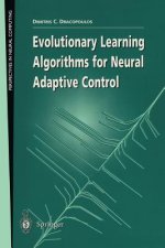 Evolutionary Learning Algorithms for Neural Adaptive Control