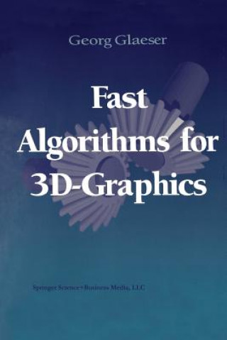 Fast Algorithms for 3D-Graphics, w. diskette (3 1/2 inch) (Georg Glaeser)()