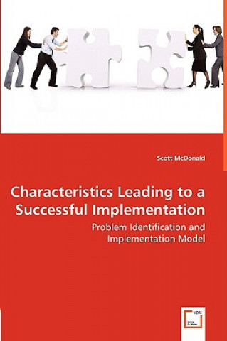Characteristics Leading to a Successful Implementation - Problem Identification and