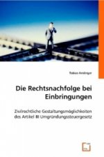 Die Rechtsnachfolge bei Einbringungen (f. Österreich)