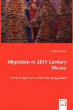 Migration in 20th Century Macau