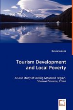 Tourism Development and Local Poverty - A Case Study of Qinling Mountain Region, Shaanxi Province, China