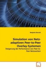Simulation von Netz-adaptiven Peer-to-Peer Overlay-Systemen