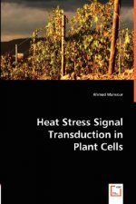 Heat Stress Signal Transduction in Plant Cells