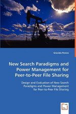 New Search Paradigms and Power Management for Peer-to-Peer File Sharing