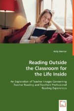 Reading Outside the Classroom for the Life Inside
